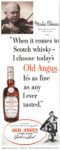 1950 'When it comes to Scotch whisky - I choose today's Old Angus...'
