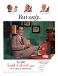 1952 But only... Yes, only Lord Calvert says 'To a Man of Distinction'