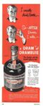 1952 I usually drink Scotch - So - After Dinner I order - a Dram of Drambuie