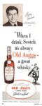 1952 'When I drink Scotch it's always Old Angus brand - a great whisky'