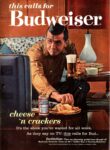 1963 this calls for Budweiser, cheese 'n crackers