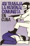 1964 Asi Trabaja La Patronal Comunista En Cuba