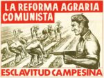 1964 La Reforma Agrario Comunista. Esclavitus Campesina
