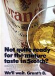 1968 Not quite ready for the mature taste in Scotch. We'll wait. Grant's 8