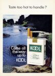1970 Taste too hot to handle. Come all the way up to Kool