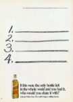 1971 If this were the only bottle left in the whole world and you had it, who would you share it with. Johnnie Walker Red