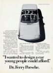 1971 Porsche. 'I wanted to design a car young people could afford.' Dr. Ferry Porsche