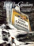 1984 Lord of the Canadians. Lord Calvert Canadian