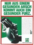 1995 Nur Aus Einem Gasunden Arsch Kommt Auch Ein Gesunder Furz. Castrol