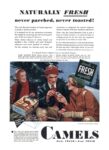 1932 Naturally Fresh never parched, never toasted! Camels