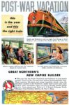 1947 Post-War Vacation, this is the year and this the right train. Great Northern’s New Empire Builder