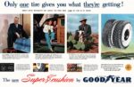 1948 Only one tire gives you what they're getting! The new Super cushion by GoodYear