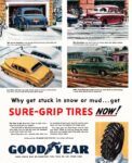 1949 Why get stuck in snow or mud... get Sure-Grip Tires Now! GoodYear