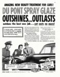 1950 Amazing New Beauty Treatment For Cars! Du Pont Spray Glaze Outshines... Outlasts