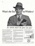 1952 What's the Tax on Whiskey. It's Over Half the price you pay!