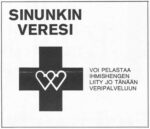1975 Sinunkin Veresi Voi Pelastaa Ihmishengen. Liity Jo Tänään Veripalveluun