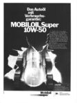 1969 Das Autoöl mit Verbrauchs-garantie. Mobiloil Super 10W-50