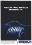 1988 Porsche Fährt Michelin. Serienmässig. Michelin Keine Kompromisse